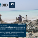 Sumate al seminario virtual "¿Cómo la participación ciudadana contribuye con las agendas climáticas de los gobiernos?" del BID y FLACSO Argentina