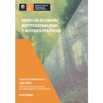 Publicación: REDD+ en Ecuador: Institucionalidad y Actores Políticos