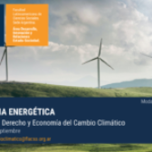 Abierta la inscripción al seminario “Eficiencia Energética” de la Maestría en Derecho y Economía del Cambio Climático de FLACSO Argentina