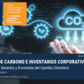 Abierta la inscripción al seminario “Huella de Carbono e Inventarios Corporativos” de la Maestría en Derecho y Economía del Cambio Climático de FLACSO Argentina