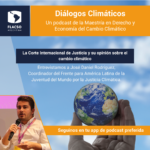 #10: La Corte Internacional de Justicia y su opinión sobre el cambio climático