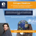 Episodio #13: Emergencia climática y derechos humanos: claves de la Opinión Consultiva 32/25 de la Corte IDH. Una conversación con Juan Auz